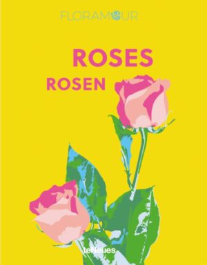 Roses/ Teneues Verlag