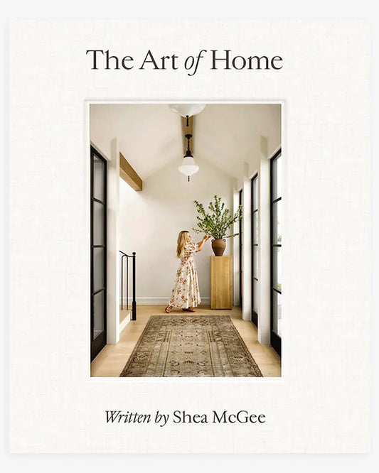 Art of Home| Shea McGee